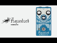 Load and play video in Gallery viewer, Aqueduct Vibrato