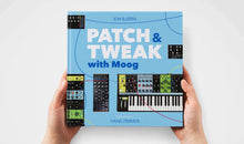 Load image into Gallery viewer, Patch &amp; Tweak w/ Moog
